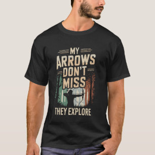 Meine Pfeile treffen nicht Sie erkunden lustige Bo T-Shirt