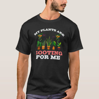 Meine Pflanzen unterstützen mich Pflanzen Gärtner T-Shirt