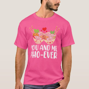 Meine Pho Ever Vietnamesische Küche Lieblings Sho T-Shirt
