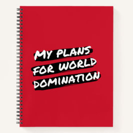 Meine Pläne für das World Dominance-Notebook Notizbuch