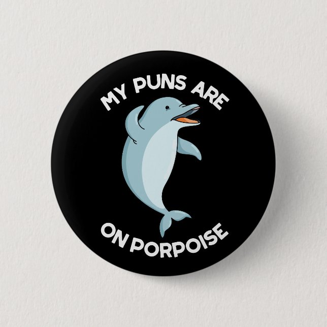 Meine Ponnen sind auf Porpoise Funny Animal Puff D Button (Vorderseite)