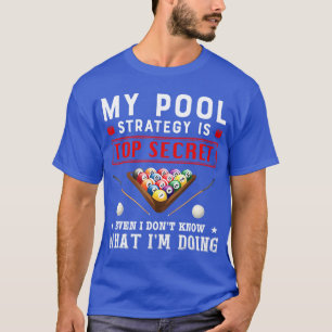 Meine Pool-Strategie ist oberstes Geheimnis, selbs T-Shirt