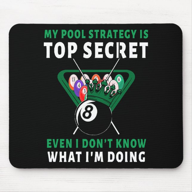 Meine Pool-Strategie ist sogar Mousepad (Vorne)