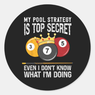 Meine Pool-Strategie ist Top Secret 8 Ball Pool Bi Runder Aufkleber