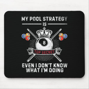 Meine Pool-Strategie Vintag Pool Player Funny Bill Mousepad