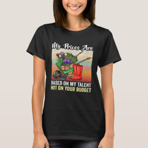 Meine Preise basieren auf meinem Talent als Amateu T-Shirt