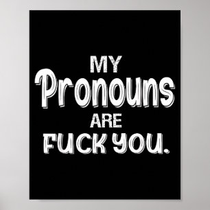 Meine Pronomen sind du lustig Sarkasmus Meine Pron Poster