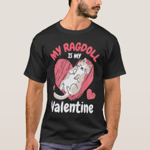 Meine Ragdoll ist mein Valentinstag-Katze T-Shirt