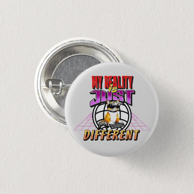 MEINE REALITÄT IST NUR ANDERS! BUTTON (Vorne & Hinten)