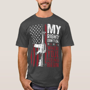 Meine Rechte enden nicht, wo Ihre Gefühle in den U T-Shirt