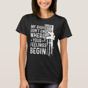 Meine Rechte enden nicht, wo Ihre Gefühle mit dem  T-Shirt