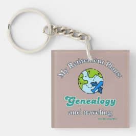 Meine Ruhestandspläne: Genealogie und Reisen Schlüsselanhänger