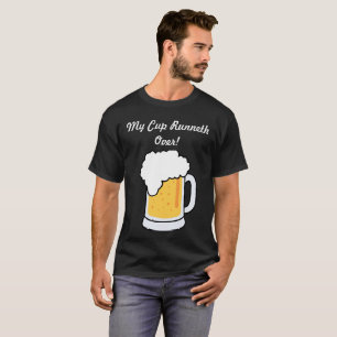 Meine Schale Runneth über T - Shirt