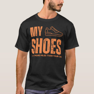 Meine Schuhe haben mehr Meilen als Ihr Auto vintag T-Shirt