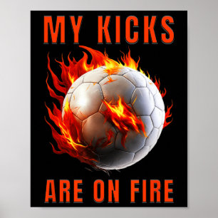 Meine Schuhe stehen in Flammen Fußball Design Poster