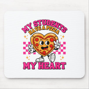 Meine Schüler haben Pizza Herzblut, Lehrer Valen Mousepad