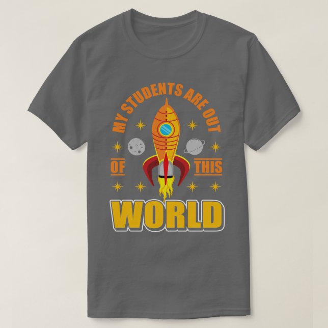 Meine Schüler sind aus diesem Weltraumlehrer (3 T-Shirt (Design vorne)