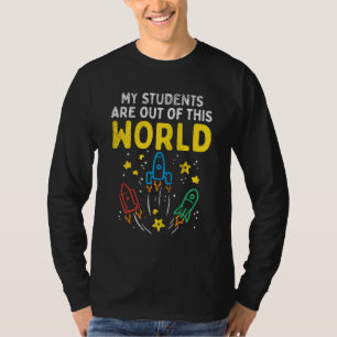 Meine Schüler sind aus dieser Welt des Wissenschaf T-Shirt