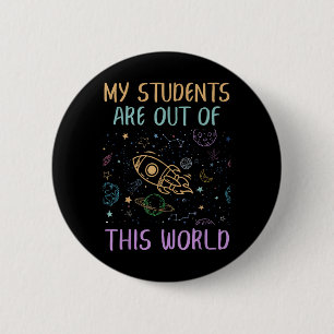 Meine Schüler sind außergewöhnliche Lehrer Button