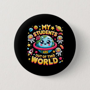 Meine Schüler sind außerirdisch Weltraum Planeten Button