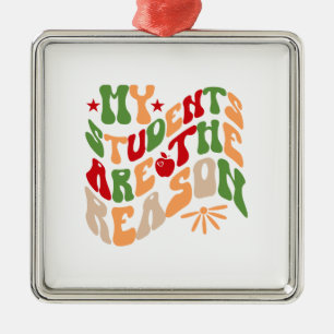 Meine Schüler sind der Grund Ornament Aus Metall