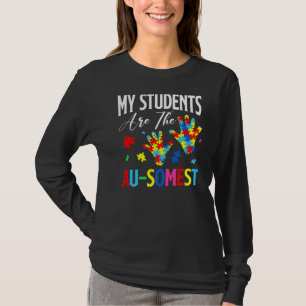 Meine Schüler sind die Au düster SPED Lehrerin Aut T-Shirt