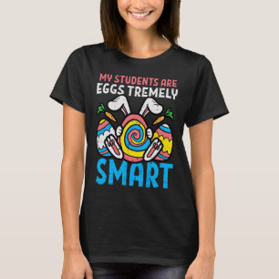 Meine Schüler sind extrem schlau Süße Ostertage T-Shirt