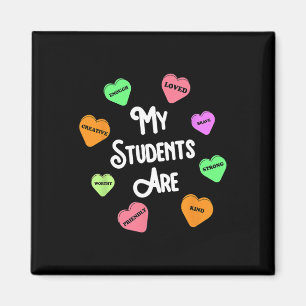 Meine Schüler sind Lehrer Valentinstag Candy Heart Magnet