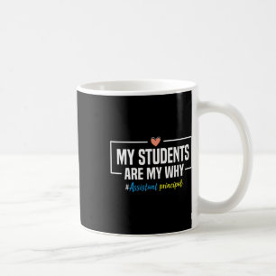 Meine Schüler sind mein Warum Sofortiger Schulleit Kaffeetasse