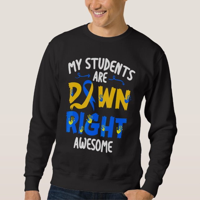 Meine Schüler sind rechts unten Phantastisch T21 D Sweatshirt (Vorderseite)