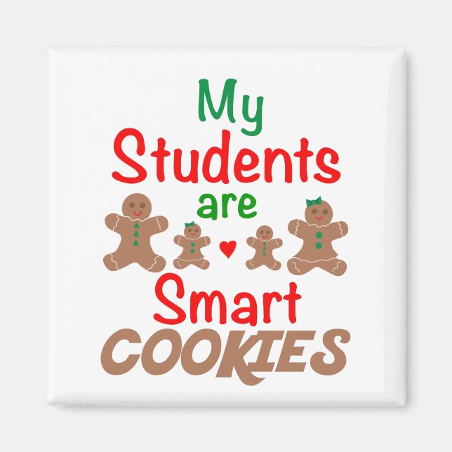 Meine Schüler sind Smart Cookies, Lehrer Xmas Magnet (Vorne)