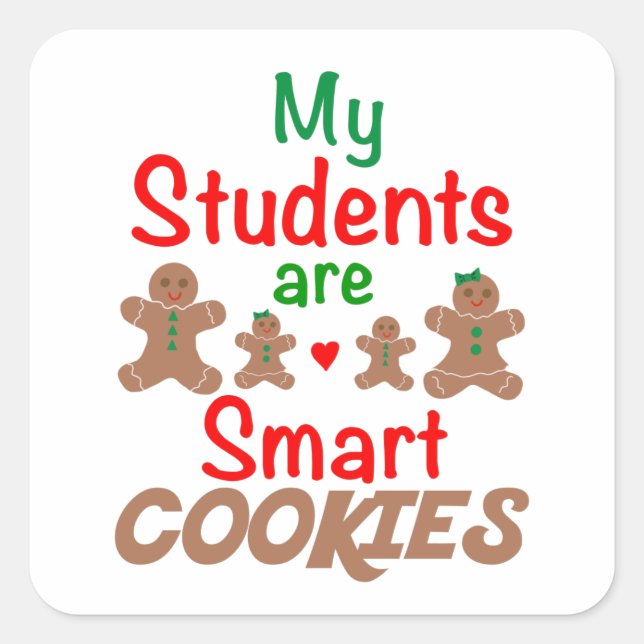 Meine Schüler sind Smart Cookies, Lehrer Xmas P Quadratischer Aufkleber (Vorderseite)