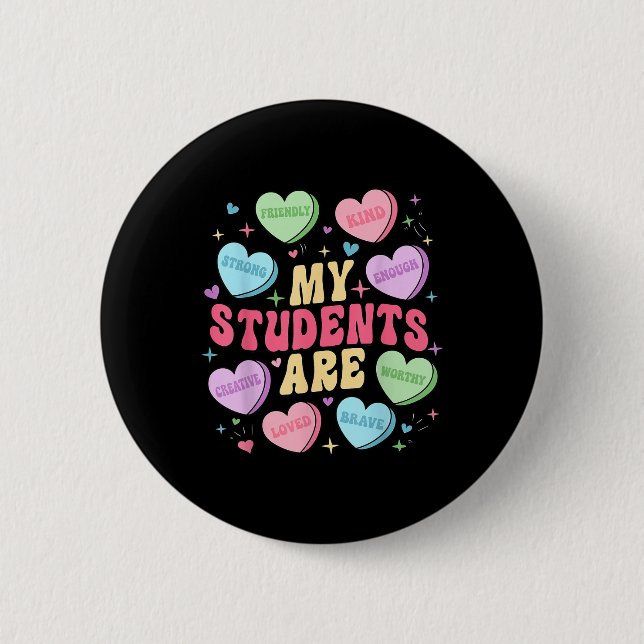 Meine Schüler sind Valentinstag-Süßigkeiten Button (Vorderseite)