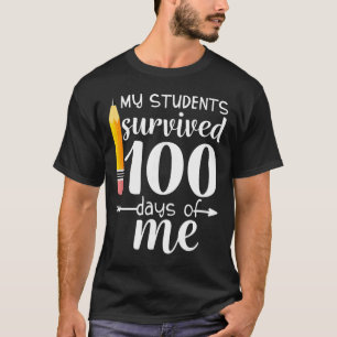 Meine Schüler überlebten 100 Tage bei mir lustiger T-Shirt