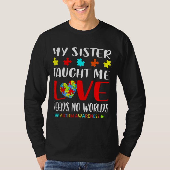 Meine Schwester brachte mir Autismus-Bewusstsein i T-Shirt (Vorderseite)