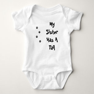 Meine Schwester hat eine Schwanz TATZE Baby Strampler
