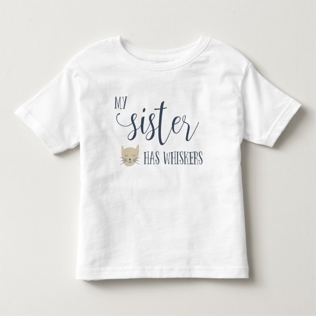 Meine Schwester hat WHISKERS-Typografie Kleinkind T-shirt (Vorderseite)