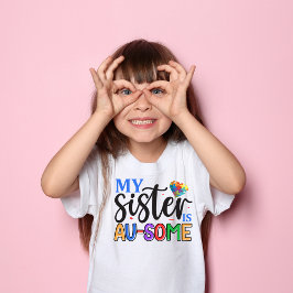 Meine Schwester ist AU-SOME, niedlich und farbenfr T-Shirt