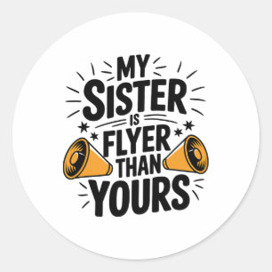 Meine Schwester ist cooler als deine, Cheer Schwes Runder Aufkleber