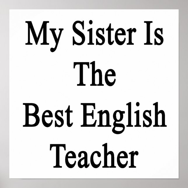 Meine Schwester ist die beste Englischlehrerin Poster (Vorne)