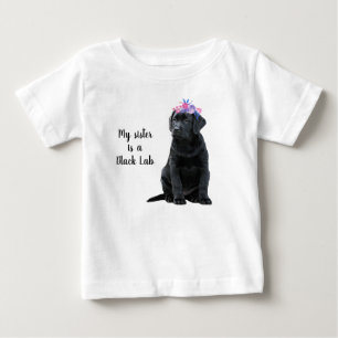 Meine Schwester ist ein schwarzer Lab - schwarzer  Baby T-shirt