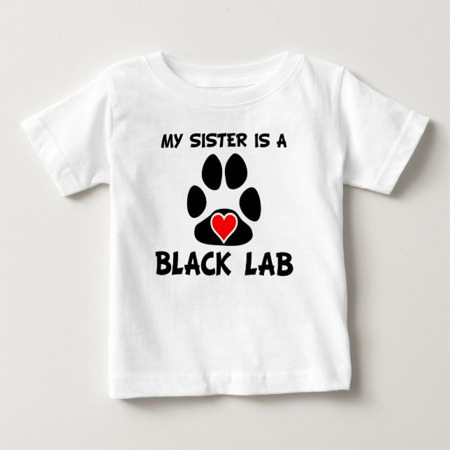 Meine Schwester ist ein schwarzes Labor Baby T-shirt (Vorderseite)