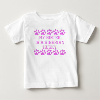 Meine Schwester ist ein sibirischer Husky Baby T-shirt