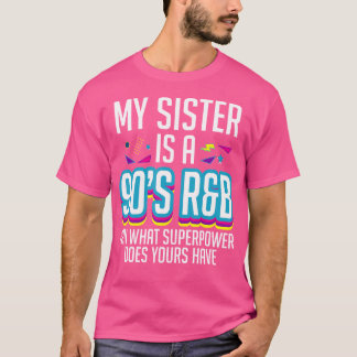 Meine Schwester ist eine Lover-Musik der 90er Jahr T-Shirt