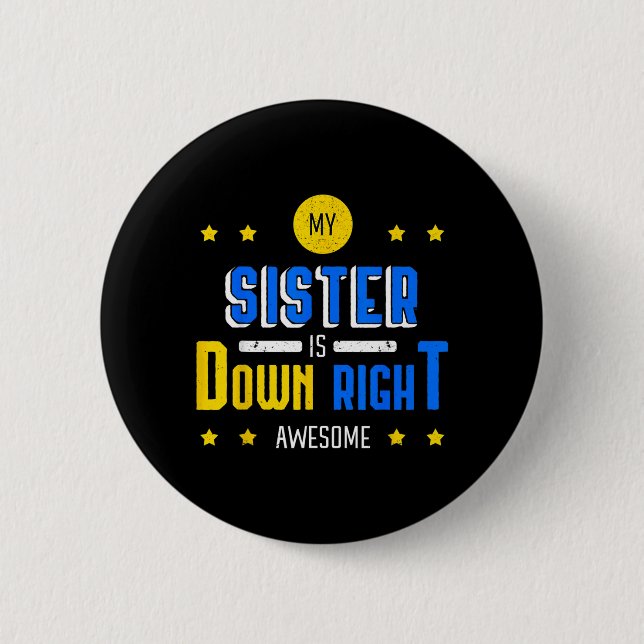 Meine Schwester ist einfach großartig Down-Syndrom Button (Vorderseite)