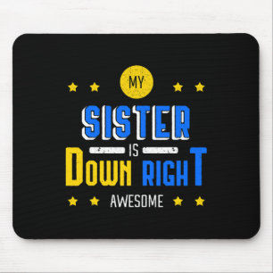 Meine Schwester ist gerade Phantastisch-unten-Synd Mousepad