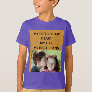 MEINE SCHWESTER IST MEIN HERZ MEIN LEBEN MEINE BES T-Shirt