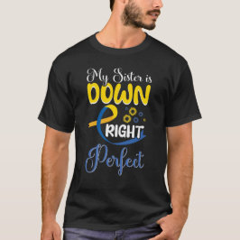 Meine Schwester ist perfekt unten, Down-Syndrom T-Shirt