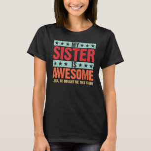 Meine Schwester ist Phantastisch für Schwester Bro T-Shirt