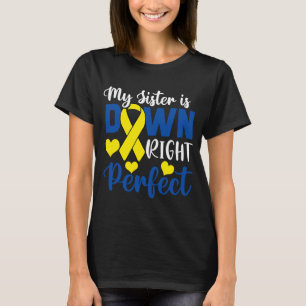 Meine Schwester ist richtig perfekt. T-Shirt